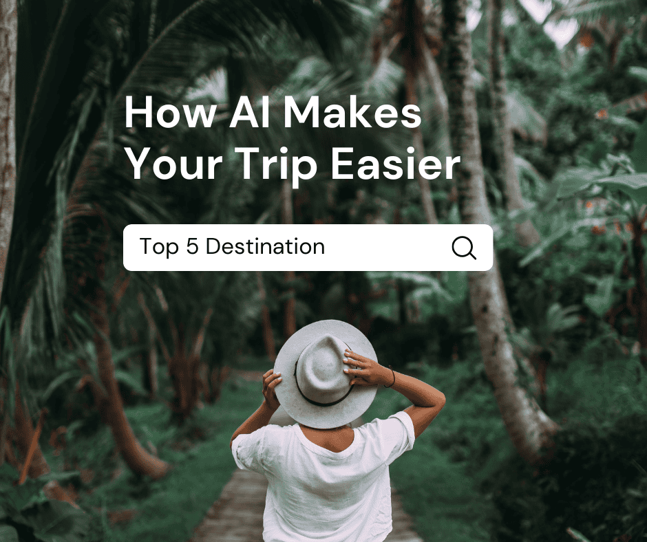 How AI Makes Your Trip Easier